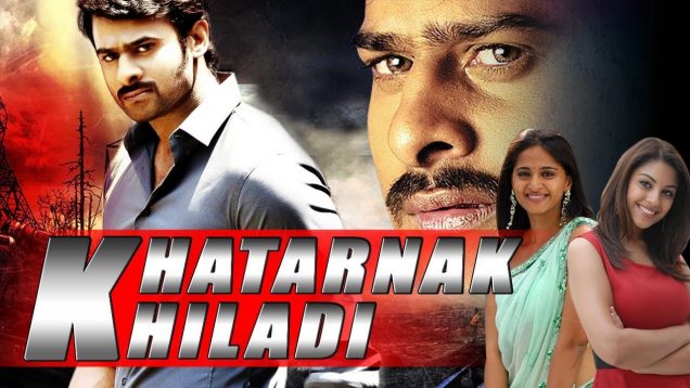 Khatarnak Khiladi (Mirchi) Hindi Dubbed Full Movie | Prabhas, Anushka Shetty, Sathyaraj