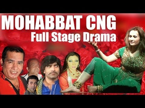 Muhabbat CNG Best Latest Pakistani Punjabi Stage Drama Full Comedy