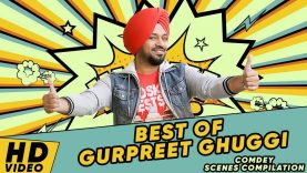 Best Of Gurpreet Ghuggi | Punjabi Comedy 2018 | Best Comedy Scenes Compilation 2018