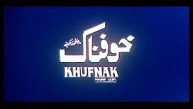 KHUFNAK – SHAAN & SANA – OFFICIAL PAKISTANI MOVIE