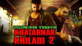 Khatarnak Khiladi 2 (Anjaan) 2018 Goldmines Version Full Hindi Dubbed Movie | Suriya, Samantha