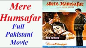 Mere Humsafar Full Pakistani Movie Super Hit Urdu Classic Complete Pakistani Movies Hanif Punjwani