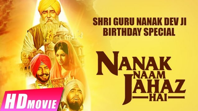 Nanak Naam Jahaz Hai (Full Movie)| HD | Shri Guru Nanak Dev Ji | New Punjabi Movies 2017