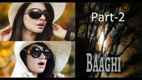 New Pakistani Movie Baaghi Part 2/2-True Story (Qandel Baloch)