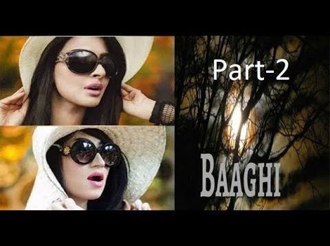 New Pakistani Movie Baaghi Part 2/2-True Story (Qandel Baloch)