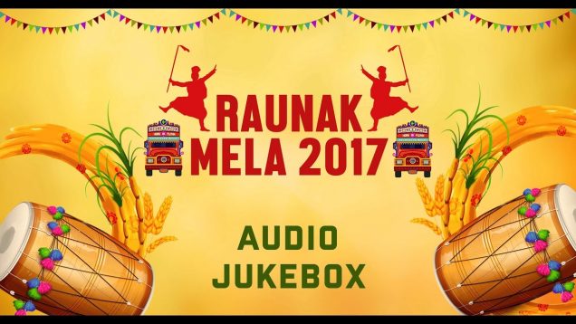 Raunak Mela  2017 | Vaiskhi Special Songs 2017 |  Audio Jukebox 2017 | Latest Punjabi Songs