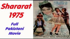 Shararat Pakistani Full Movie Super Hit Urdu Classic Old Pakistani Song Hanif Punjwani