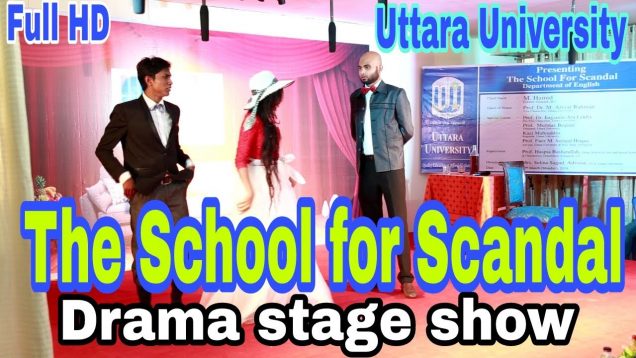 THE SCHOOL FOR SCANDAL || Drama Stage Show || Uttara University