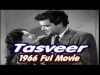 Tasveer Full Pakistani Movie Super Hit Urdu Classic Old Complete Lollywood Movies Hanif Punjwani