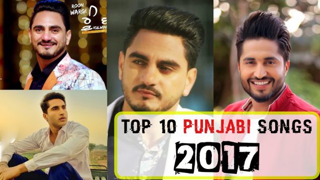 Top 10 Punjabi Songs 2017 – Video Jukebox | Latest Punjabi Songs | New Punjabi Songs