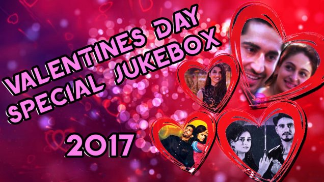 VALENTINE’S DAY SPECIAL : Best ROMANTIC PUNJABI SONGS 2017 (Video Jukebox) | LOKDHUN