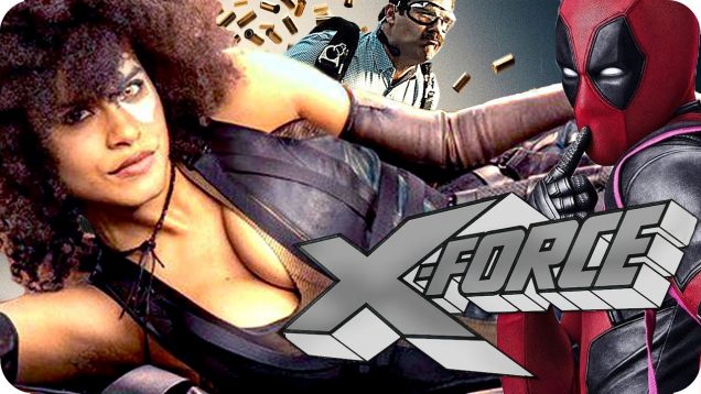 Deadpool 2 Movie Preview: X-FORCE Members explained!