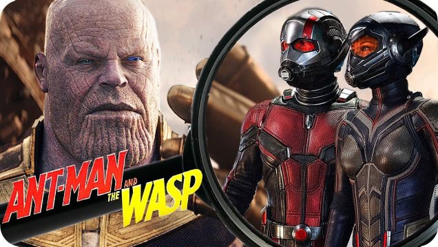 How ANT-MAN 2 Is Connected To AVENGERS 3  | Ant-Man and The Wasp Movie Preview