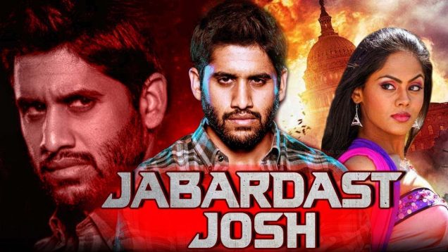 Jabardast Josh (Josh) Hindi Dubbed Full Movie | Naga Chaitanya, Karthika Nair, Prakash Raj