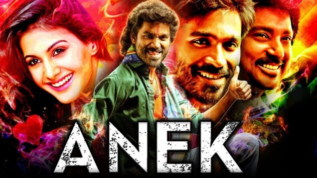 Anek (Anegan) Tamil Hindi Dubbed Full Movie | Dhanush, Amyra Dastur, Karthik