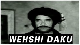 WEHSHI DAKU (1982) – SULTAN RAHI & MUSARRAT SHAHEEN – OFFICIAL PAKISTANI MOVIE