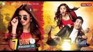 7 Din Mohabbat in Full Movie | PAKISTANI | Mahira Khan | Sheheryar Munawar