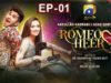 Romeo Weds Heer – Episode 1 | HAR PAL GEO