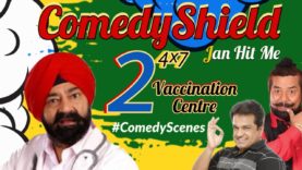 #ComedyShield: 24×7 Vaccination Centre -Janhit Mein #ComedyScene #BNSharma #JaspalBhatti #VivekShauq
