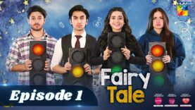 Fairy Tale EP 01 – 23 Mar 23 – Presented By Sunsilk, Powered By Glow & Lovely, Associated By Walls