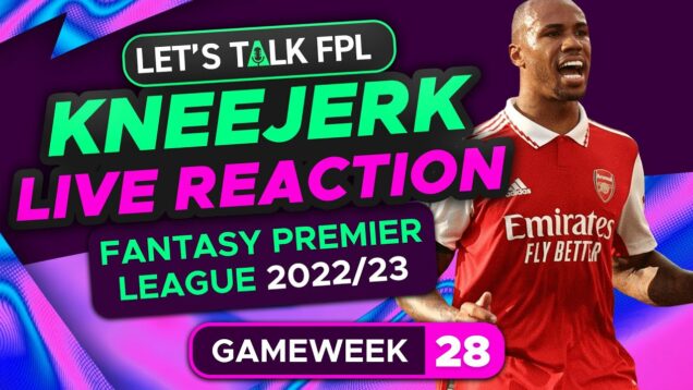 FPL KNEEJERK BLANK GAMEWEEK 28 | LIVE REACTION Q&A | Fantasy Premier League Tips 2022/23