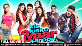 Kis Kisko Pyaar Karoon | Hindi Comedy Movie | Kapil Sharma | Varun Sharma | Hindi Movies 2023