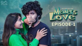 Memers Love || Episode – 01|| Latest Webseries || Mohit Pedada || Chandu Charms || Infinitum Media