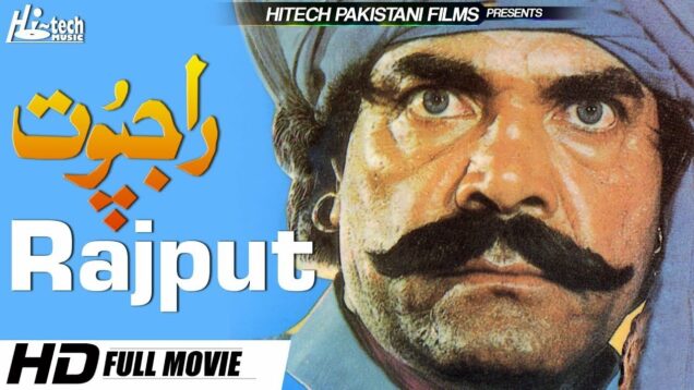 RAJPUT – Sultan Rahi, Mustafa Qureshi & Mumtaz – Hi Tech Pakistani Films