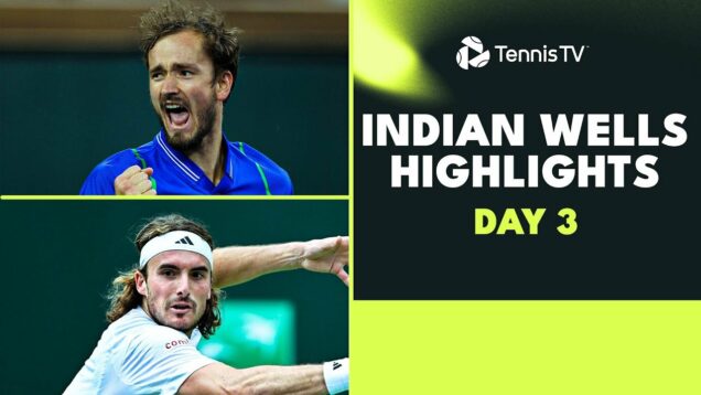 Tsitsipas, Medvedev, Rublev, Ruud, Berrettini all in Action | Indian Wells 2023 Day 3 Highlights