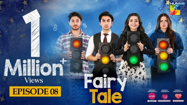 Fairy Tale EP 08 – 30 Mar 23 – Presented By Sunsilk, Powered By Glow & Lovely, Associated By Walls
