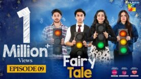 Fairy Tale EP 09 – 31 Mar 23 – Presented By Sunsilk, Powered By Glow & Lovely, Associated By Walls