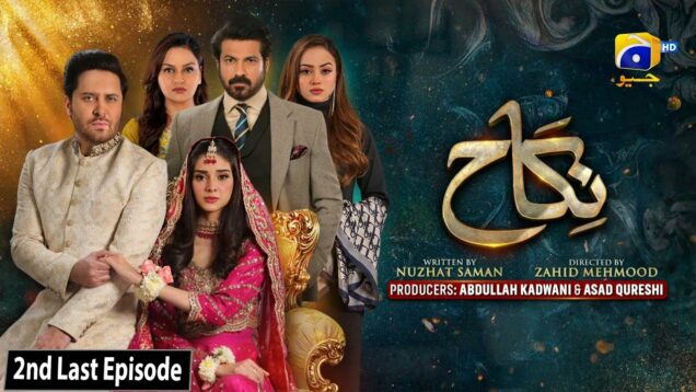 Nikah 2nd Last Episode – [Eng Sub] – Haroon Shahid – Zainab Shabbir – 29th April 2023 – HAR PAL GEO