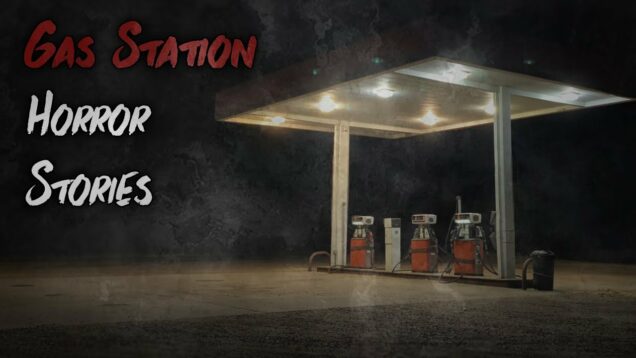 4 Creepy True Gas Station Horror Stories