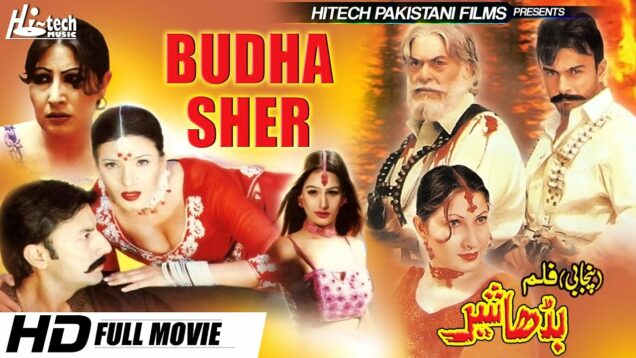BUDHA SHER (FULL MOVIE) – SHAN, SAIMA & BABAR ALI – OFFICIAL PAKISTANI MOVIE