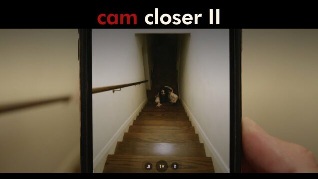 Cam Closer II – Horror Short