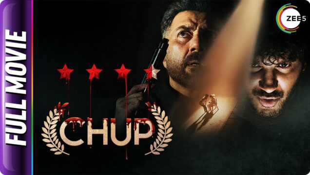 Chup – Hindi Suspense Thriller Movie – Sunny Deol,  Pooja Bhatt, Dulquer Salmaan, Shreya Dhanwantary