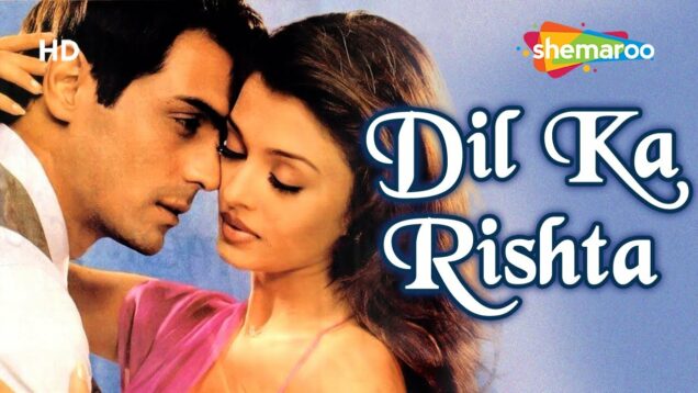 Dil Ka Rishta (HD) Hindi Full Movie – Arjun Rampal, Aishwarya Rai – Hit Movie-(With Eng Subtitles)