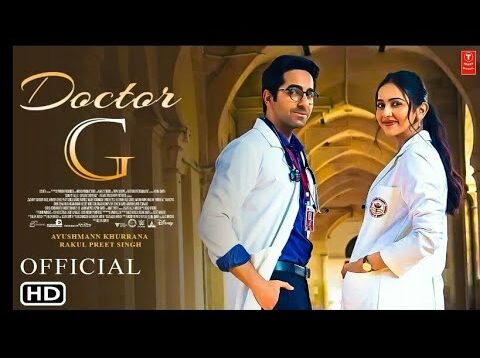 Doctor G Latest Hindi Movie UHD | Ayushmann Khurrana | Rakul Preet singh |
