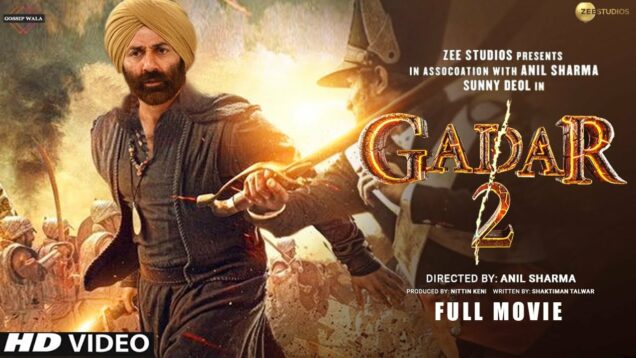 Gadar 2: The Katha Continues Full Movie In Hindi | Sunny Deol, Ameesha Patel | 2023 Full Movie Hindi