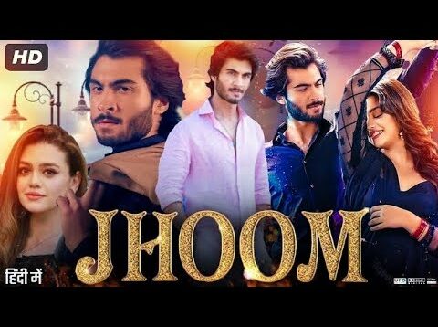 Jhoom 2023 Pakistani Full Movie | Haroon Kadwani | Zara Noor Abbas | First Look | Review & Facts HD