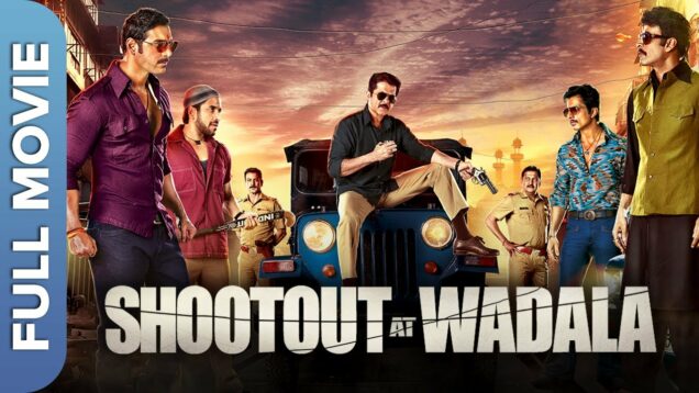 Shootout at Wadala (HD) Full Movie | John Abraham, Anil Kapoor, Kangana Ranaut, Sonu Sood