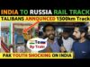 TALIB@N RAIL PROJECT TO BRING INDIA-RUSSIA CLOSER | PAKISTANI PUBLIC REACTION ON INDIA | REAL TV