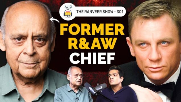 Vikram Sood – Spy Life, R&AW, Pakistan & India's Enemies | AJIO Presents The Ranveer Show 301