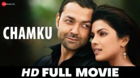 चमकु Chamku – Full Movie | Bobby Deol, Priyanka Chopra, Riteish Deshmukh | 2008 Bollywood Movies