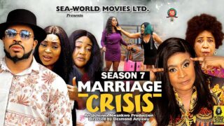 MARRIAGE CRISIS (SEASON 7){TRENDING NEW NIGERIA  MOVIE}-2023 LATEST NIGERIAN NOLLYWOOD MOVIE