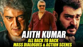 Ajith Kumar Birthday Special All Back To Back Mass Dialogues & Action Scenes
