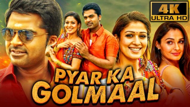 Pyar Ka Golmaal (4K) – South Superhit Romantic Comedy Film| Silambarasan, Nayantara, Andrea Jeremiah