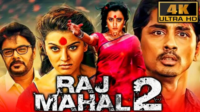Rajmahal 2 (4K ULTRA HD) – Superhit Horror Comedy Hindi Dubbed Full Movie | Sundar C., Siddharth