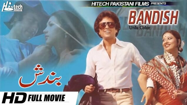 BANDISH – NADEEM & SHABNAM – Hi-Tech Pakistani Films