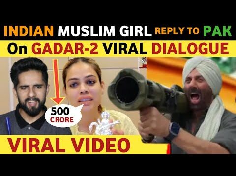 INDIAN GIRL REPLY TO PAK ON GADAR-2 SUNNY DEOL VIRAL SCENES PAKISTANI REACTION REAL ENTERTAINMENT TV